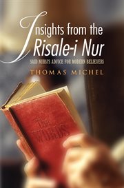 Insights from the risale-i nur. Said Nursi's Advice for Modern Believers cover image
