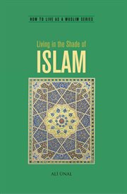 Living in the shade of islam. How to Live As A Muslim cover image