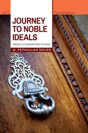 Journey to noble ideals. Droplets of Wisdom from the Heart cover image