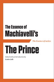 The Essence of Machiavelli's The Prince cover image