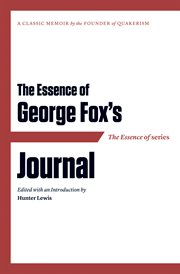 The essence of George Fox's Journal cover image