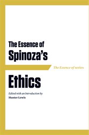 The essence of spinoza's ethics cover image