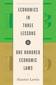 Economics in three lessons and one hundred economics laws cover image