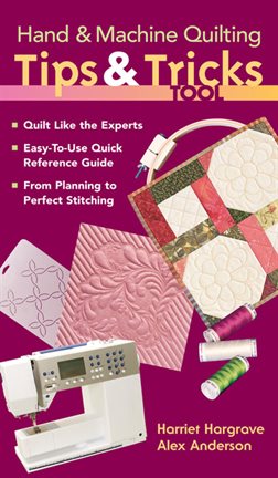 Cover image for Hand & Machine Quilting Tips & Tricks Tool