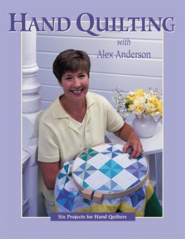 Cover image for Hand Quilting with Alex Anderson