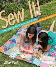 Sew it! (fixed layout format). Make 17 Projects with Yummy Precut Fabric: Jelly Rolls, Layer Cakes, Charm Packs & Fat Quarters cover image