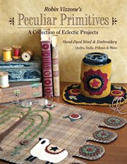 Peculiar primitives : a collection of eclectic projects cover image