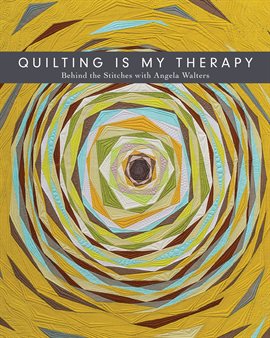 Cover image for Quilting Is My Therapy