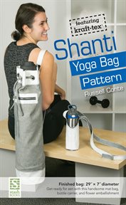 Shanti Yoga bag pattern : featuring kraft-tex cover image
