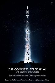 Christopher Nolan's Interstellar : The Complete Screenplay. With Selected Storyboards cover image