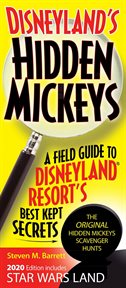 Disneyland's hidden Mickeys : a field guide to Disneyland Resort's best kept secrets cover image