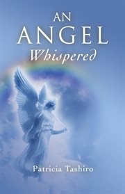 An angel whispered : the wisdom & practice of happiness cover image