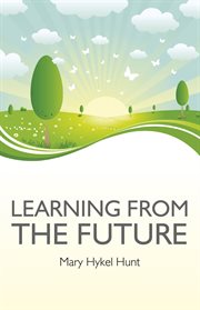 Learning from the Future cover image