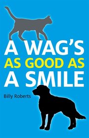 A wag's as good as a smile cover image