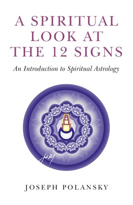 Cover image for A Spiritual Look at the 12 Signs