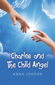 Charlee And The Child Angel cover image