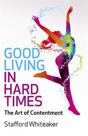Good living in hard times cover image