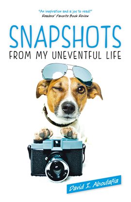 Cover image for Snapshots From My Uneventful Life