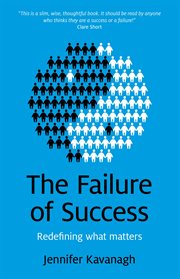 Failure of Success : Redefining what matters cover image