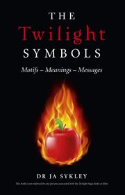 The twilight symbols. Motifs-Meanings-Messages cover image