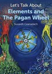 Let's Talk About Elements and The Pagan Wheel cover image