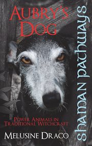 Shaman Pathways - Aubry's Dog cover image