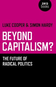 Beyond capitalism?. The Future of Radical Politics cover image