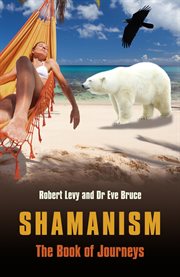 Shamanism : the book of journeys cover image
