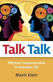 Talk Talk : Effective Communication in Everyday Life cover image