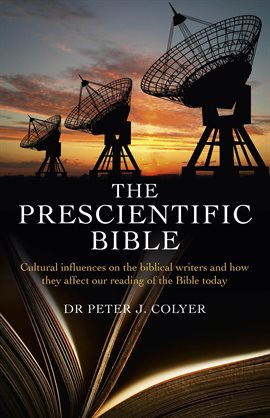 Cover image for The Prescientific Bible