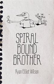 Spiral bound brother cover image