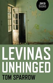 Levinas unhinged cover image