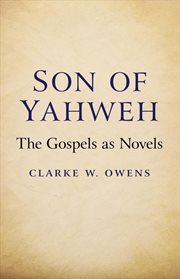 Son of yahweh. The Gospels As Novels cover image