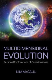 Multidimensional Evolution : Personal Explorations of Consciousness cover image