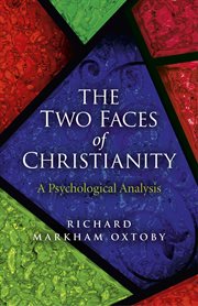The Two Faces of Christianity : a Psychological Analysis cover image