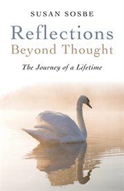 Reflections - Beyond Thought : the Journey of a Lifetime cover image