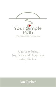 Your Simple Path : Find happiness in every step cover image