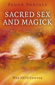 Sacred sex and magick cover image