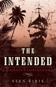 The intended : a pirate's confession cover image