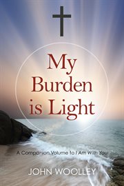My Burden is Light cover image