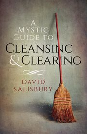 A mystic guide to cleansing & clearing cover image