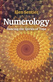 Numerology : Dancing the Spirals of Time cover image