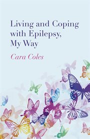 Living and coping with epilepsy : my way cover image