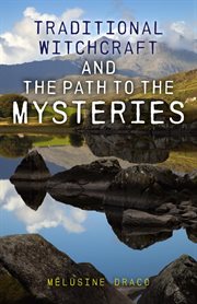 Traditional witchcraft and the path to the mysteries cover image