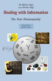 Healing with information. The New Homeopathy cover image