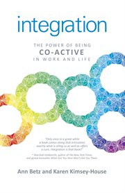 Integration : the power of being co-active in work and life cover image