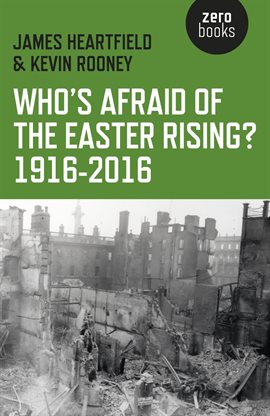 Cover image for Who's Afraid of the Easter Rising? 1916-2016
