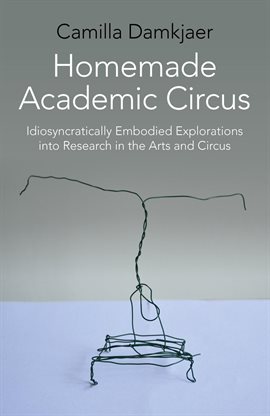 Cover image for Homemade Academic Circus