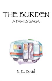 The burden : a family saga cover image