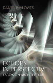 Echoes in Perspective_essays on architecture cover image